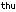 thu